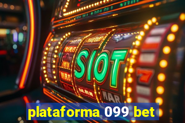 plataforma 099 bet